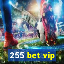 255 bet vip